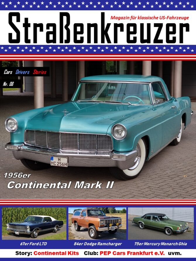 strassenkreuzer-magazin Cover Nr. 8 Ausgabe Nr. 8 Continental Mark II Ford LTD Dodge Ramcharger Mercury Monarch Straßenkreuzer Strassenkreuzer US Car